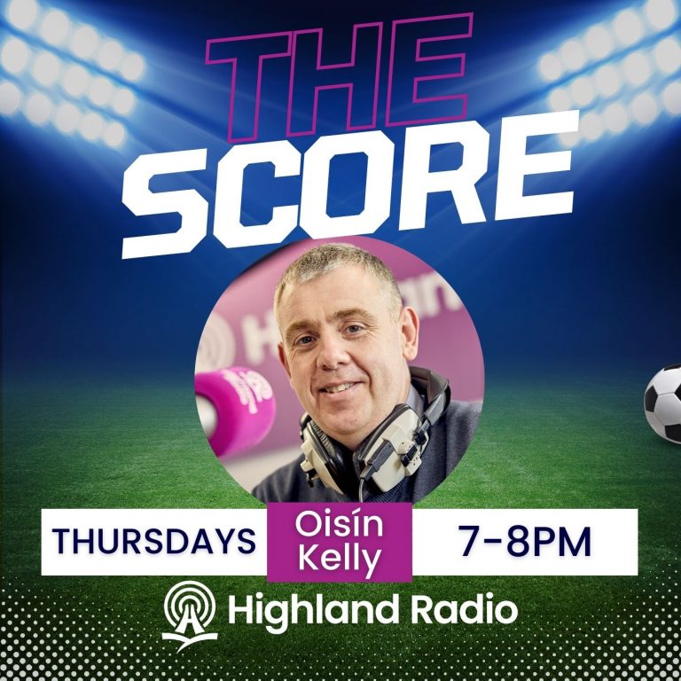 The Score - 08/08/24 - Highland Radio - Latest Donegal News and Sport